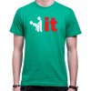 Fajntričko Tričko - Fuck it, Farba zelená, Strih/ Variant Pánsky/UNISEX