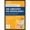 Pracovní sešit Od abecedy po souhlásky - Kateřina Švandová, Hana Drozdová