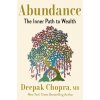 Abundance: The Inner Path to Wealth (Chopra,Deepak)(Brožovaná)