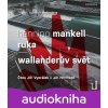 Ruka / Wallanderův svět - Henning Mankell