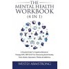 Mental Health Workbook (4 in 1) (Wesley Armstrong)(Pevná)