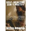 Self-Healing Isn't Pretty
