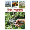 La taille des fruitiers (Loose)(Brožovaná)
