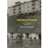 Zmizelá Praha Nouzové kolonie - Martin Dolejský