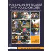 Planning in the Moment with Young Children (Anna Ephgrave)(Brožovaná)