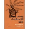 Dívka v krokodýlí kůži - Ondřej Pivoda