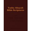 Yasha Ahayah Bible Scriptures (YABS) Study Bible (Timothy Neal Sorsdahl)(Brožovaná)