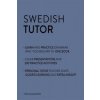 Swedish Tutor: Grammar and Vocabulary Workbook (Learn Swedish with Teach Yourself)