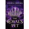 The Royal's Pet (Adora Crooks)(Brožovaná)