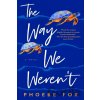 The Way We Weren't - Phoebe Fox