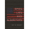 Spies, Lies, and Algorithms