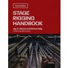 Stage Rigging Handbook (Jay O. Glerum,Shane Kelly,Mark Shanda)(Brožovaná)
