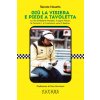 Giù la visiera e piede a tavoletta. La vita di Roberto Nosetto, il sogno Ferrari, la Formula 1 e il cammino verso il destino (Renata Nosetto)(Brožovaná)
