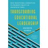 Transforming Educational Leadership