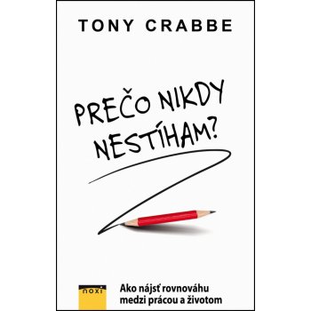 Prečo nikdy nestíham?