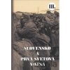 Slovensko a prvá svetová vojna III. - Martin Drobňák