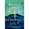 Beautiful Ugly - Alice Feeney, Pan Macmillan