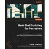 Bash Shell Scripting for Pentesters (Steve Campbell,David Kennedy)(Brožovaná)