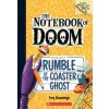 Rumble of the Coaster Ghost: A Branches Book (The Notebook of Doom #9) (Troy Cummings)(Brožovaná)