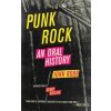 Punk Rock: An Oral History (Robb John)
