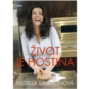 Hostina - každé jedlo je sviatok - Nigella Lawsonová