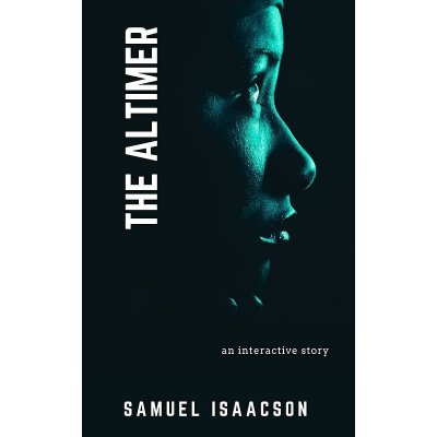 The Altimer: An interactive story - Samuel Isaacson