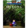 Mekong - Eine Flussreise von China nach Vietnam (Anett Weigt,Mario Weigt,Anett Weigt,Mario Weigt)(Pevná)
