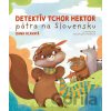 Detektív tchor Hektor pátra na Slovensku - Dana Hlavatá, Magdalena Takáčová (ilustrátor)