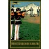 Der sterbende Kaiser (Karl May)(Pevná)