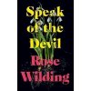 Speak of the Devil - Rose Wilding