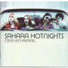 Sahara Hotnights - C'mon Let's Pretend [CD]