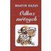 Odkaz mŕtvych - Martin Rázus