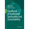 Handbook of Traditional Spirituality and Sustainability (Walter Leal Filho,Patrick Nunn)(Pevná)