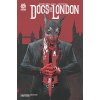 Dogs of London (Milligan Peter)