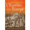 The Afterlife of Ottoman Europe: Muslims in Habsburg Bosnia Herzegovina