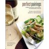 Perfect Pairings: A Master Sommeliers Practical Advice for Partnering Wine with Food (Goldstein Evan)
