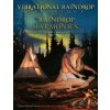 Vibrational Raindrop Technique & Raindrop Harmonics: 4th Edition (Revised) (Christi Bonds-Garrett M D,Christi Bonds-Garrett M D)(Brožovaná)