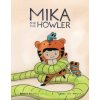 Mika and the Howler Vol. 1