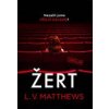 Žert - Matthews L V