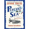 Psycho by the Sea - Lynne Truss, Raven Books