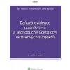 Daňová evidence podnikatelů a jednoduché účetnictví neziskových subjektů, 3. rozšířené vydání - Jana Hakalová, Yvetta Pšenková, Šárka Kryšková