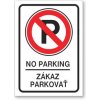 A3 Tabuľa Zákaz parkovať No Parking, hliníkový kompozit 3 mm