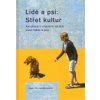 Lidé a psi: Střet kultur