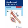 Handbook of Pain Surgery (J. Kim Burchiel)()