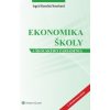 Ekonomika školy a školského zariadenia 2 vydanie - Konečná Veverková Ingrid