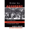 Order By Accident (Satoshi Kanazawa,Alan Miller)(Brožovaná)