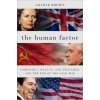The Human Factor: Gorbachev, Reagan, and Thatcher, and the End of the Cold War (Archie Brown)(Pevná)