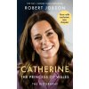 Catherine, the Princess of Wales: The Biography