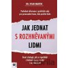 Jak jednat s rozhněvanými lidmi - Ryan Martin