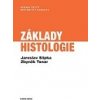 Základy histologie - Slípka Jaroslav, Tonar Zbyněk
